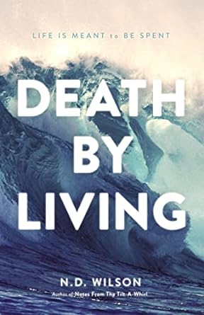 death by living