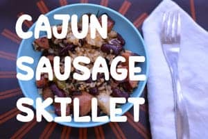 Cajun Sausage Skillet from Hip Homeschool Moms