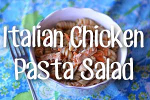 Italian Chicken Pasta Salad from Constance Smith at Hip Homeschool Moms