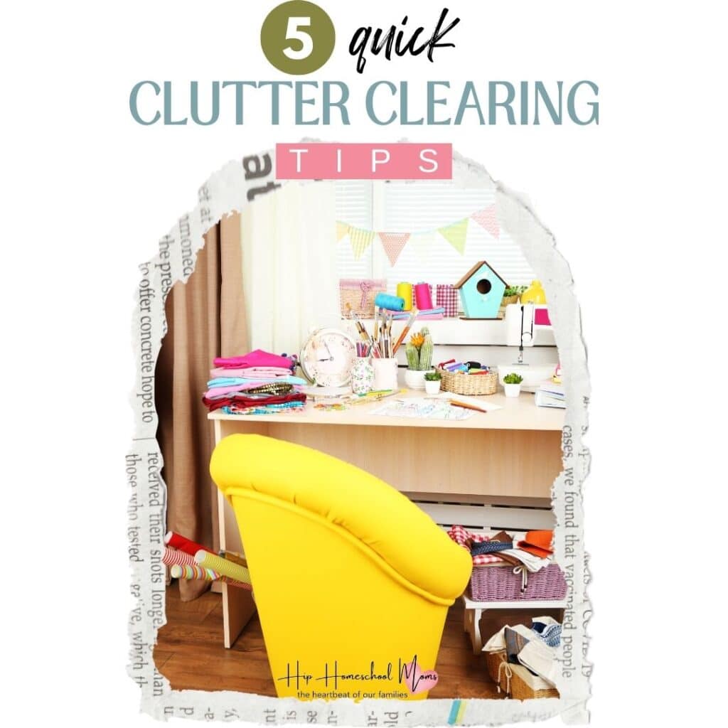 5 Quick Clutter Clearing Tips