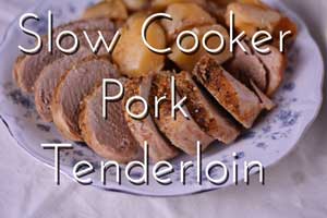 Slow Cooker Pork Tenderloin from Hip Homeschool Moms